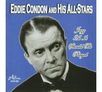 Condon, Eddie & His All-Stars - Jazz As It Should Be Played