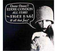 Condon, Eddie - Tiger Rage & All That Jaz