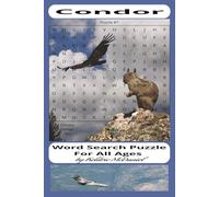 Condor Word Search Puzzle Book: Word Search Puzzle about the Condor, and More | 6x9 Inches , 110 Pages, 55 Puzzles.