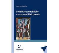 Condotte economiche e responsabilità penale