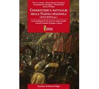 Condottieri e battaglie nella Napoli spagnola (XVII-XVIII sec.)