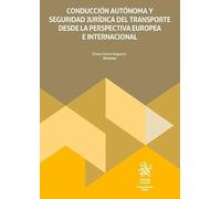 Conducción autónoma y seguridad jurídica del transporte desde la perspectiva europea e internacional