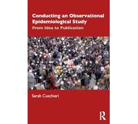 Conducting an Observational Epidemiological Study: From Idea to Publication