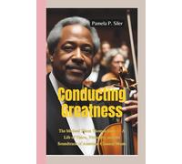 CONDUCTING GREATNESS: The Michael Tilson Thomas Story - A Life of Vision, Virtuosity, and the Soundtrack of American Classical Music