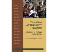 Conducting Law and Society Research: Reflections on Methods and Practices