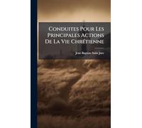 Conduites Pour Les Principales Actions De La Vie ChrÃ(c)tienne