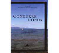 Condurre l'onda. Vivere con il disturbo bipolare