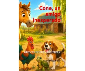 Cone, un amigo inesperado: Unas vacaciones diferentes