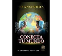 CONECTA TU MUNDO: TRANSFORMA