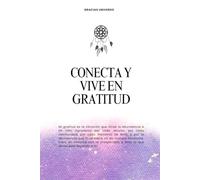 CONECTA Y VIVE EN GRATITUD