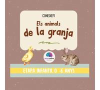 Coneixem els animals de la granja: Etapa infantil 0-6 anys