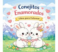 Conejitos Enamorados - Libro para Colorear