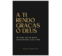 Conexão com o Céu - 78 dias de fé para transformar sua vida