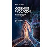Conexión y vocación. La vida consagrada en la era digital