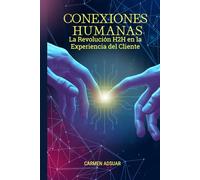 Conexiones Humanas: La revolución H2H en la experiencia del cliente