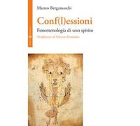 Conf(l)essioni. Fenomenologia di uno spirito