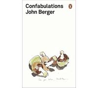 John Berger – Confabulations – Penguin Books