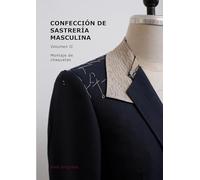 Confección de sastrería masculina, Volumen 2: Montaje de chaquetas