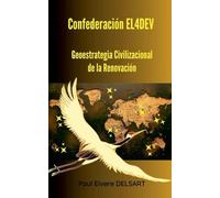 Confederación EL4DEV - Geoestrategia Civilizacional de la Renovación