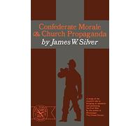 Confederate Morale and Church Propaganda