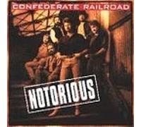 Confederate Railroad - Notorious by Confederate Railroad (1994-03-22)