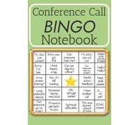 Conference Call Bingo Notebook: A Funny Work From Home Meeting Journal for Coworkers and Friends