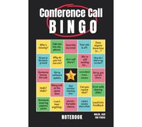 Conference Call BINGO Notebook. Ruled. 6x9. 150 PAGES: Work From Home Meeting Journal For Coworkers. Funny Gifts For Employees