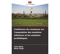Conférence de consensus sur l'amputation des membres inférieurs et les solutions prothétiques