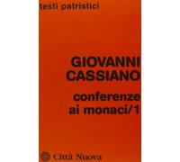 Conferenze ai monaci. Conferenze I-X (Vol. 1)