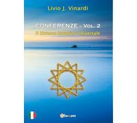 Conferenze. Il sistema isoterico universale (Vol. 2)