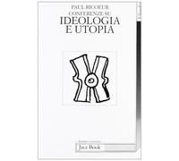 Conferenze su ideologia e utopia - Ricoeur Paul