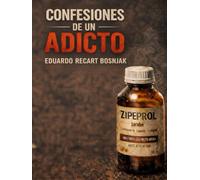 Confesiones de un adicto
