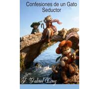 Confesiones de un Gato Seductor: Las desventuras del Gato Casanova