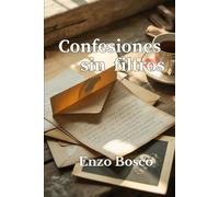 Confesiones sin Filtros: Secretos sin mascaras