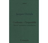 Confessare l'impossibile. «Ritorni», pentimento e riconciliazione