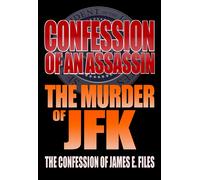 Confession Of An Assassin: The Murder Of JFK (DVD)