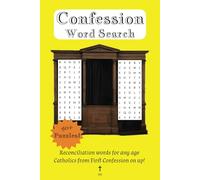 Confession Word Search: Reconciliation Words for any age Catholics from First Confession on up! 40+ Puzzles!
