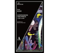 Confessione creatrice e altri scritti