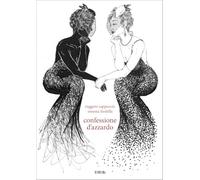 Confessione d'azzardo. Ediz. illustrata