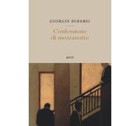 CONFESSIONE DI MEZZANOTTE - DUHAMEL GEORGES - AGO EDIZIONI