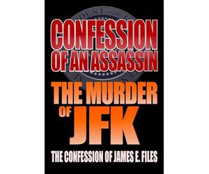 Confessione di un assassino: l'omicidio di JFK