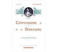Confessione e direzione. Vol. 1: Il figlio spirituale