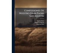 Confessiones De Nuestro Gran Padre San AgustÃ-n
