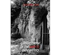 Confessioni di un amico imperfetto di Agostino Acri, 2011, Youcanprint