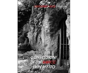 Confessioni di un amico imperfetto di Agostino Acri, 2011, Youcanprint