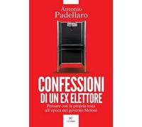 Confessioni di un ex elettore. Pensare con la propria testa all'epoca del governo Meloni