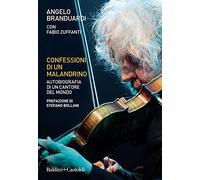 Confessioni di un malandrino. Autobiografia di un cantore del mondo
