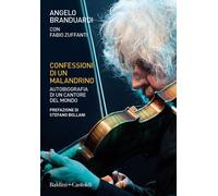 Confessioni di un malandrino. Autobiografia di un cantore del mondo - Bran...