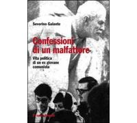 Confessioni di un malfattore. Vita politica di un ex giovane comunista