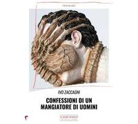 Confessioni di un mangiatore di uomini
